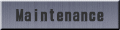 Maintenance